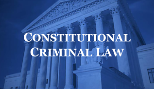 Constitutional Criminal Law Discussed on Term Talk